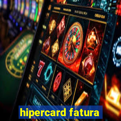 hipercard fatura